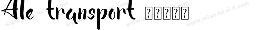 Ale transport字体转换